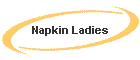 Napkin Ladies