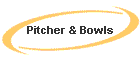 Pitcher & Bowls