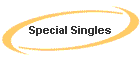Special Singles