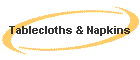 Tablecloths & Napkins